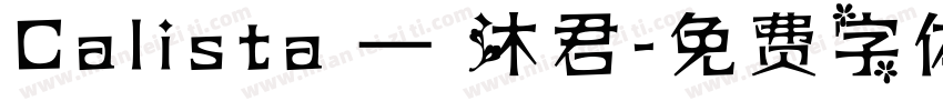 Calista – 沐君字体转换